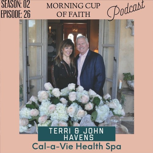 Terri Havens: President & Co-Founder of World-Renowned Cal-A-Vie Health Spa